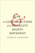 Law and the Contradictions of the Disability Rights Movement - Hardcover