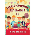Little Cousins Birthdays II: This is a true story - Paperback