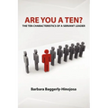 Are You a Ten? The Ten Characteristics of a Servant Leader - Paperback