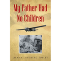 My Father Had No Children - Paperback