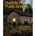 Remote Places, Public Spaces: The Story of Creative Works with Ten Small Communities - Paperback