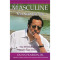 Masculine Vulnerabilities: the POWER of an inner man revealed - Paperback