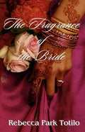 The Fragrance of the Bride - Paperback