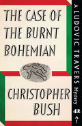 The Case of the Burnt Bohemian: A Ludovic Travers Mystery - Paperback