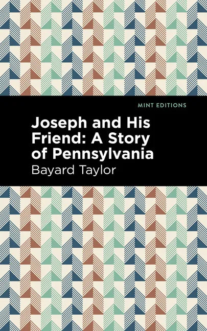 Joseph and His Friend: A Story of Pennslyvania - Paperback