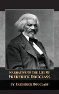 Narrative of the Life of Frederick Douglass - Hardcover