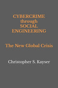 Cybercrime through Social Engineering: The New Global Crisis - Paperback