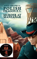 Murder at Manzanar (Polish Dragon P. I.) - Paperback