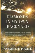 Diamonds in my Own Backyard - Paperback