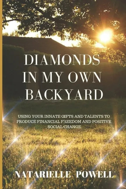 Diamonds in my Own Backyard - Paperback