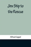 Jinx Ship to the Rescue - Paperback
