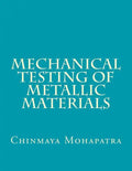 Mechanical Testing of Metallic Materials - Paperback