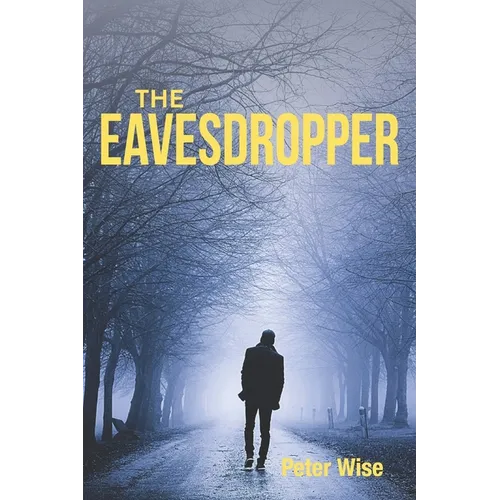 The Eavesdropper: A Sicilian scheme to blend the Mafia, murder, money and the Church - Paperback