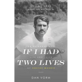If I Had Two Lives: The Extraordinary Life and Faith of Costas Macris - Paperback