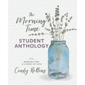 The Morning Time Student Anthology - Paperback