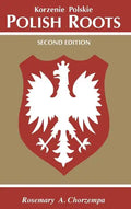 Polish Roots. Second Edition - Hardcover