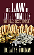 The Law of Large Numbers: How to Make Success Inevitable - Paperback