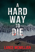 A Hard Way to Die - Paperback