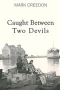 Caught Between Two Devils - Paperback