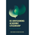 Re-Envisioning Academic Citizenship - Paperback