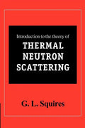 Introduction to the Theory of Thermal Neutron Scattering - Paperback