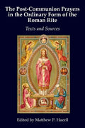 The Post-Communion Prayers in the Ordinary Form of the Roman Rite: Texts and Sources - Paperback