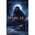What He Became - Paperback