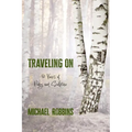 Traveling On: Fifty Years of Poetry and Sculpture: Fifty - Paperback