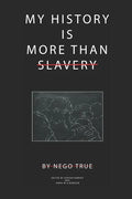 My History Is More Than Slavery - Paperback