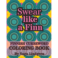 Swear Like a Finn: Finnish Curse Word Coloring Book For Adults - Paperback