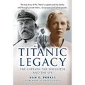 Titanic Legacy: The Captain, His Daughter and the Spy - Hardcover
