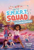 Izzy Newton and the S.M.A.R.T. Squad: The Law of Cavities (Book 3) - Hardcover