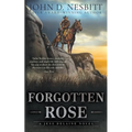 Forgotten Rose: A Jess Delaine Western Mystery - Paperback