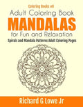 Adult Coloring Book Mandalas for Fun and Relaxation: Spirals and Mandala Patterns Adult Coloring Pages - Paperback