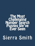 The Most Challenging Number Search Puzzles We've Ever Seen - Paperback