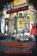 The Archaic Chest: 12 Tales of Shadow - Paperback