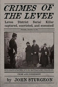 Crimes of the Levee: The Hunt for the Serial Strangler - Paperback
