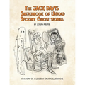 The Jack Davis Sketchbook of Untold Spooky Ghost Stories - Paperback