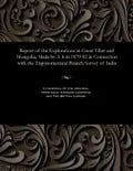 Report of the Explorations in Great Tibet and Mongolia, Made by A-K in 1879-82 in Connection with the Trigonometrical Branch Survey of India - Paperback
