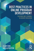 Best Practices in Online Program Development: Teaching and Learning in Higher Education - Paperback