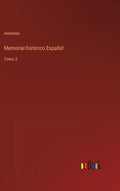 Memorial historico Español: Tomo 2 - Hardcover