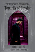 Tendrils of Passion: The Possession Chronicles #3 - Paperback