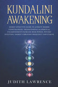Kundalini Awakening: Highly Effective Guide to Achieve Higher Consciousness, Transcendence & Spiritual Enlightenment-Increase Mind Power, P - Paperback