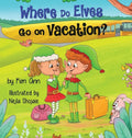 Where Do Elves Go on Vacation? - Hardcover