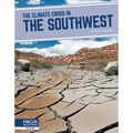 The Climate Crisis in the Southwest - Library Binding
