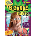 Bizarre Bodies - Library Binding
