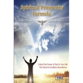 Spiritual Prosperity Formula: Unlock the Power of God in Your Life: The Secret to Limitless Abundance - Paperback