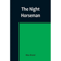 The Night Horseman - Paperback