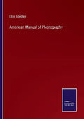 American Manual of Phonography - Paperback