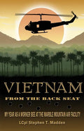 Vietnam From The Back Seat: My Year as a worker bee at the Marble Mountain Air Facility - Paperback